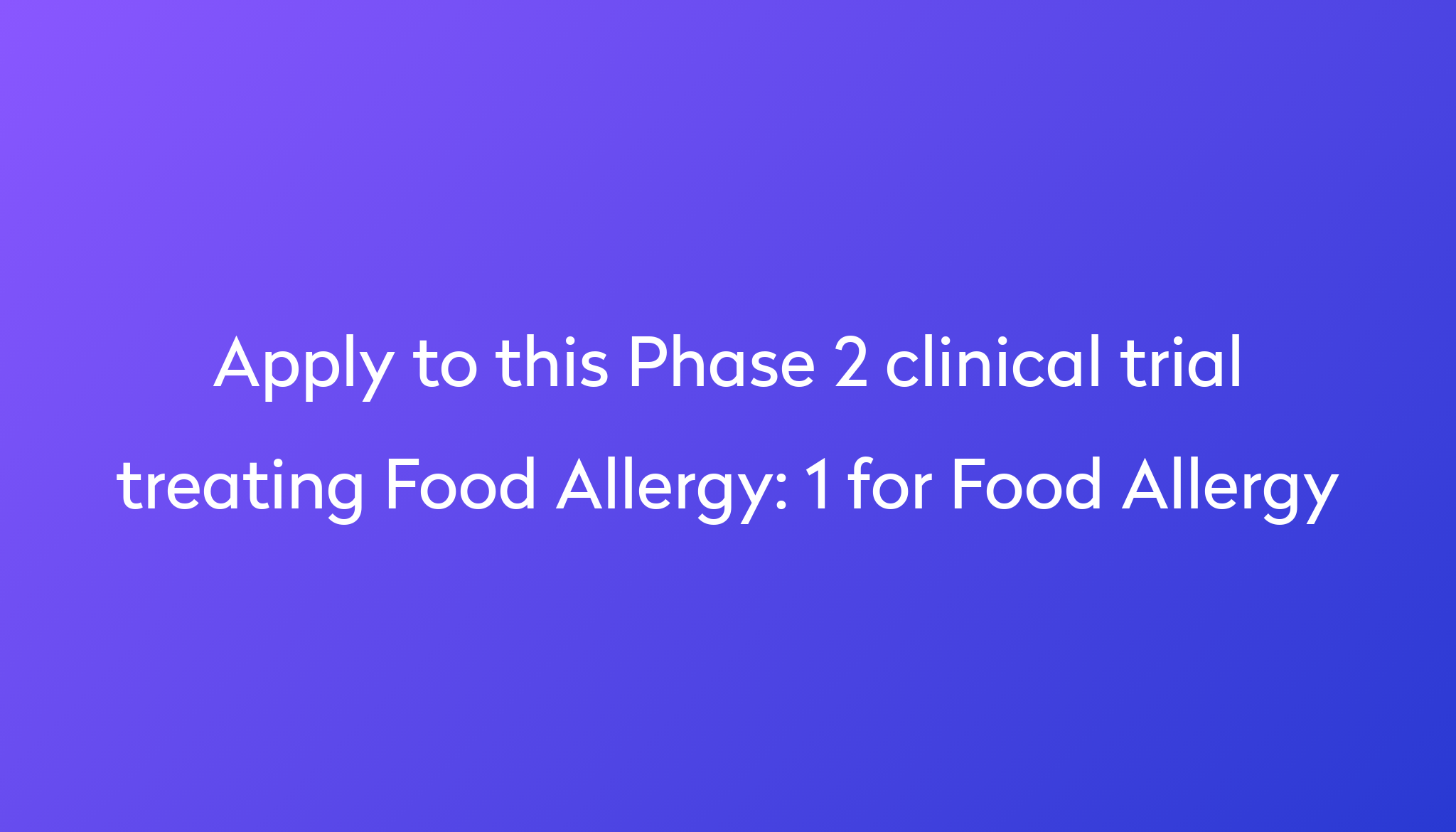 1-for-food-allergy-clinical-trial-2024-power